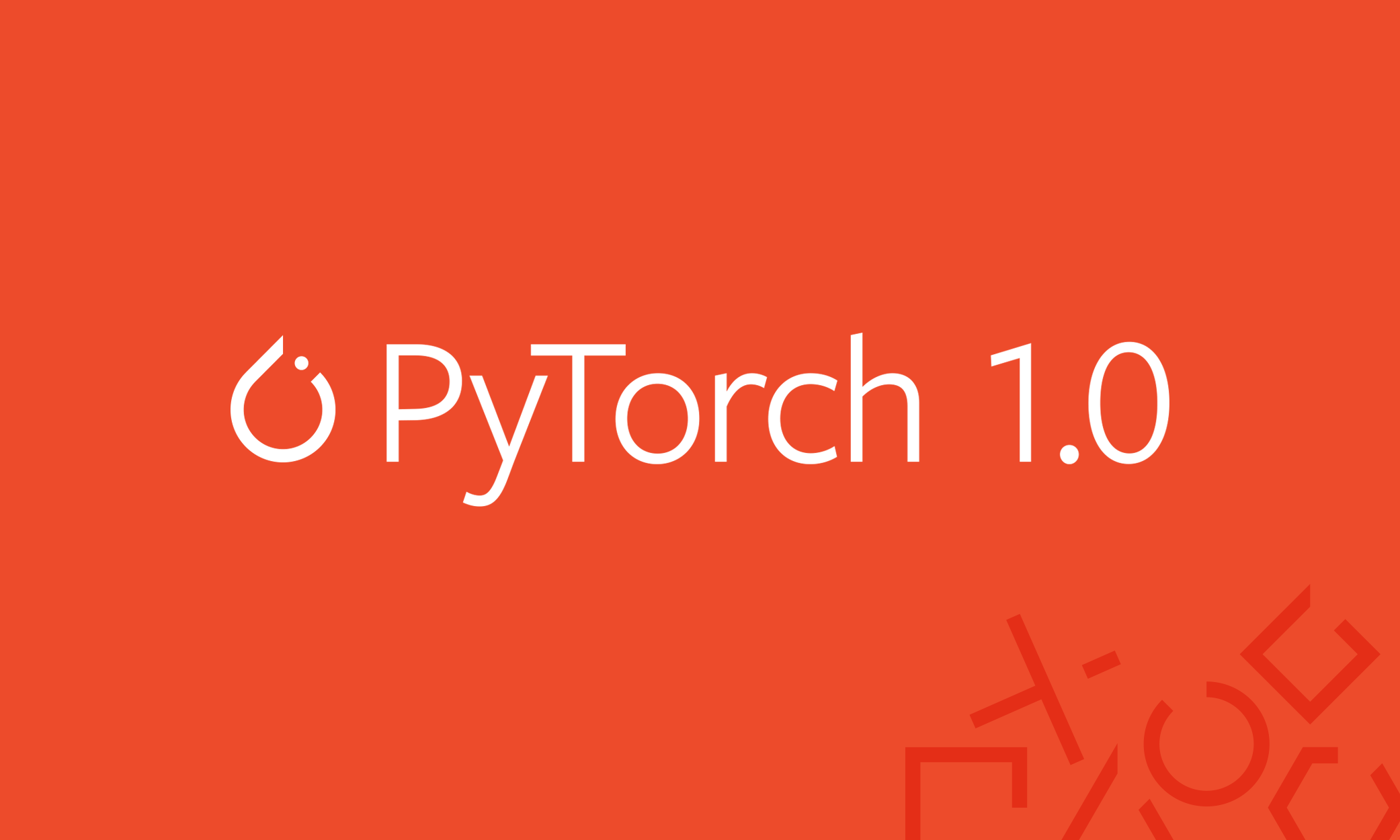PyTorch 1.0 Release
