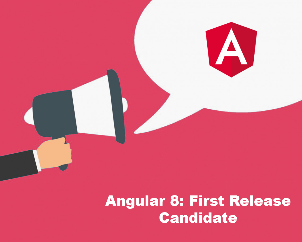 Angular 8: First Release Candidate released